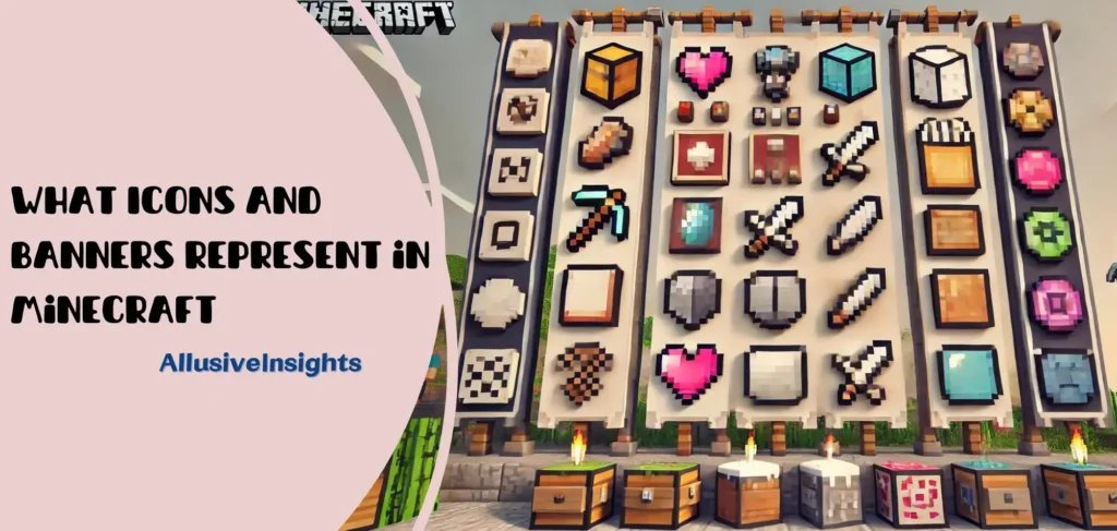 What Icons and Banners Represent in Minecraft